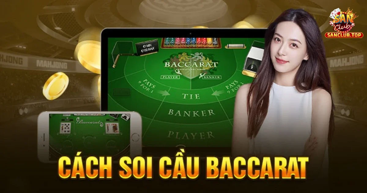 Phân loại soi cầu baccarat tại nhà cái Sanclub